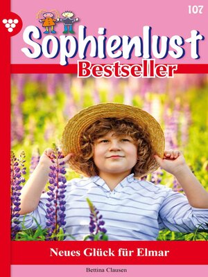 cover image of Sophienlust Bestseller 107 – Familienroman